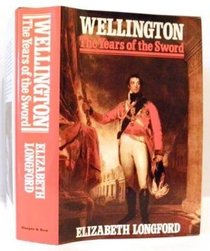 Wellington: The Years of the Sword
