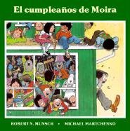 Cumpleanos de Moira / Moira's Birthday (Spanish Edition)