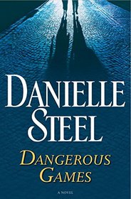Dangerous Games: A Novel (Random House Large Print)