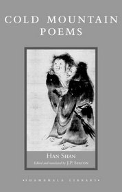 Cold Mountain Poems: Zen Poems of Han Shan, Shih Te, and Wang Fan-chih (Shambhala Library)