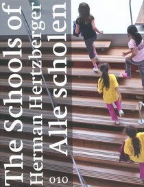 Herman Hertzberger: The Schools of