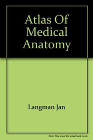 Atlas of Medical Anatomy