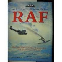 An Illustrated History of the RAF : Battle of Britain 50th Anniversary Commemorative Edition