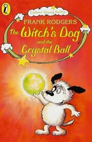 The Witch's Dog and the Crystal Ball (Colour Young Puffin S.)