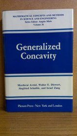 Generalized Concavity (Mathematical Concepts and Methods in Science and Engineering) (Vol 36)
