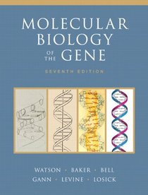 Molecular Biology of the Gene Plus MasteringBiology with eText -- Access Card Package (7th Edition)