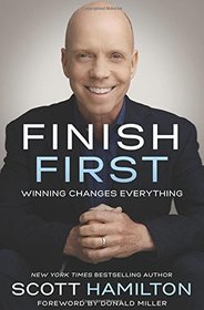 Finish First: Winning Changes Everything