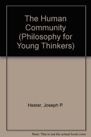 Human Community: Fourth Grade Student Book (Philosophy for Young Thinkers)