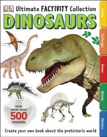 Ultimate Factivity Collection: Dinosaurs