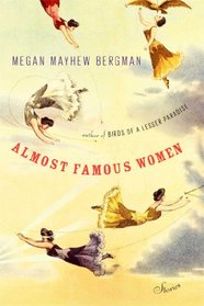 Almost Famous Women: Stories