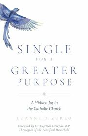 Single for a Greater Purpose: A Hidden Joy (0)