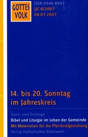 Gottes Volk. 14. Sonntag bis 20. Sonntag im Jahreskreis