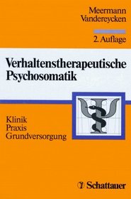 Verhaltenstherapeutische Psychosomatik. Klinik, Praxis, Grundversorgung.