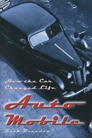Auto Mobile: How the Car Changed Life