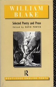 William Blake: Selected Poetry and Prose (Routledge English Texts)