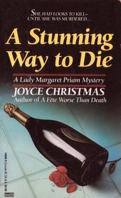 A Stunning Way to Die (Lady Margaret Priam, Bk 4)