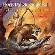 Boris Vallejo & Julie Bell's Fantasy Calendar 2006 (Wall Calendar)