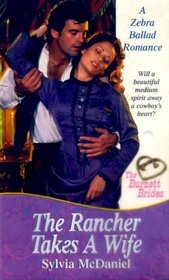 The Rancher Takes a Wife (Ballad Romances)