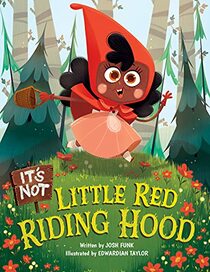 It's Not Little Red Riding Hood (It?s Not a Fairy Tale)