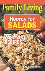 Family Living: Hooray for Salads (Leisure Arts #5004)