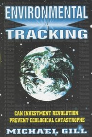 Environmental Tracking: Can Investment Revolution Prevent Ecological Catastrophe?