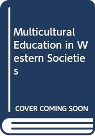 Multicultural Education in Western Societies