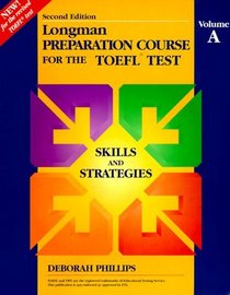 Longman Preparation Course for the Toefl Test: Skilled Book, Volume A