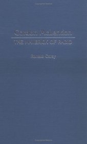 Gordon McLendon: The Maverick of Radio (Contributions to the Study of Mass Media and Communications)