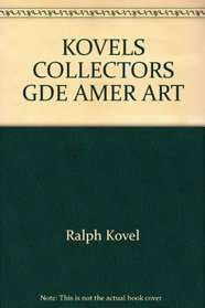 The Kovels' Collector's Guide to American Art Pottery