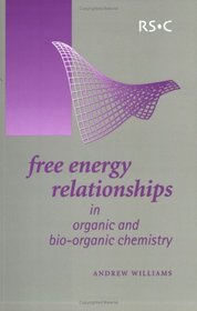 Free Energy Relationships in Organic and Bioorganic Chemistry