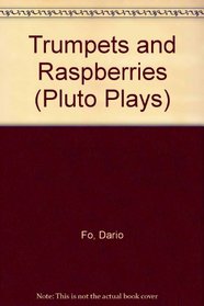 Trumpets and Raspberries (Pluto plays)