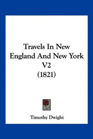Travels In New England And New York V2 (1821)