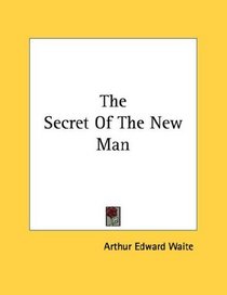 The Secret Of The New Man