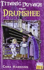 Titanic: Voyage from Drumshee (Drumshee Timeline)