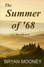 The Summer of '68: An odyssey