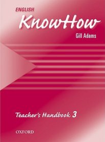 English KnowHow 3: Teacher's Handbook (English Know How)