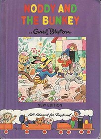 Noddy and the Bunkey (The Noddy Library)