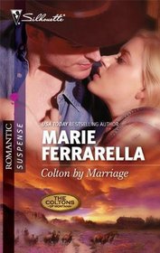 Colton by Marriage (Coltons of Montana) (Silhouette Romantic Suspense, No 1616)