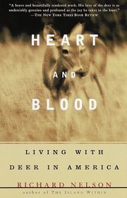 Heart and Blood : Living with Deer in America (Vintage Departures)