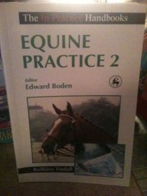 Equine Practice 2 (In Practice Handbooks)