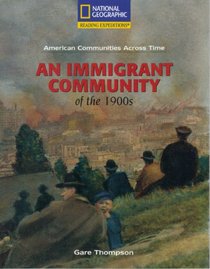 An Immigrant Community of the 1900s (American Communities Across Time)
