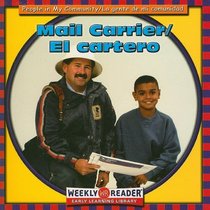 Mail Carrier: El Cartero (People in My Community.)