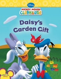 Daisy's Garden Gift (Mickey Mouse Club House)