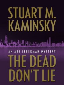 The Dead Don't Lie: An Abe Lieberman Mystery (Wheeler Large Print Book Series)