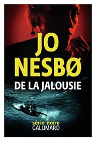 De la jalousie (The Jealousy Man and Other Stories) (French Edition)