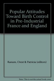 Popular attitudes toward birth control in pre-industrial France and England, (Basic conditions of life)