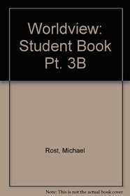 Worldview: Student Book Pt. 3B