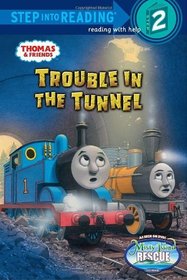 Trouble in the Tunnel (Thomas and Friends) (Step into Reading)