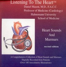 Listening to the Heart: A Comprehensive Collection of Heart Sounds and Murmurs (3 CD-ROMs/Booklet)