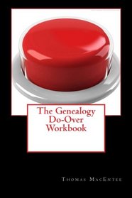 The Genealogy Do-Over Workbook